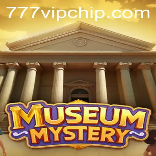 Exploring the Enigmatic World of MuseumMystery and the Intriguing 777vip