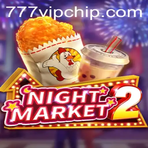 Exploring NightMarket2: A Dive into the Thrilling World of 777vip