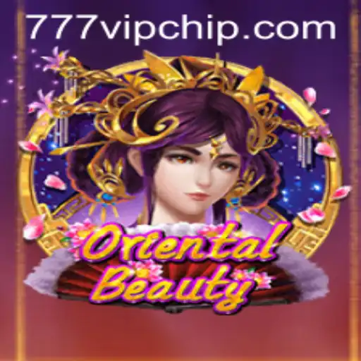 Exploring OrientalBeauty: A Game of Intrigue and Excitement in the 777vip Realm